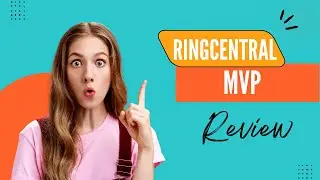 RingCentral MVP: Your All-in-One Communication Platform Review