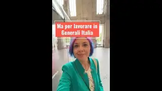 Com'è lavorare da Generali Italia?