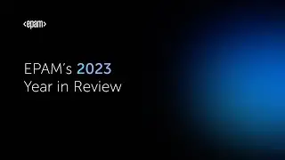 EPAM’s 2023 Year In Review