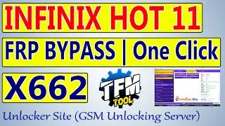 Infinix Hot 11 X662 FRP Bypass By TFM Tool