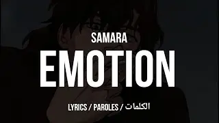 SAMARA • EMOTION + LYRICS {TN-L}