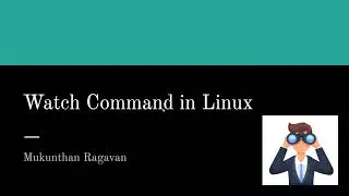 Automate with Watch Command in Linux