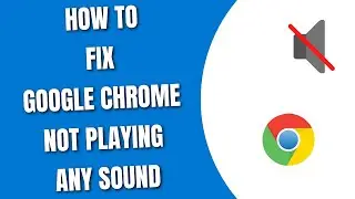 Fix Google Chrome not playing any Sound [HowToCodeSchool.com]