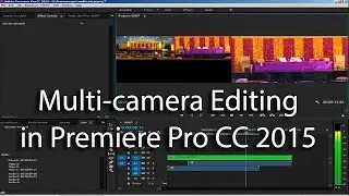 Multi-Camera Editing in Adobe Premiere Pro CC 2015 - Easy Adobe Premiere Tutorials