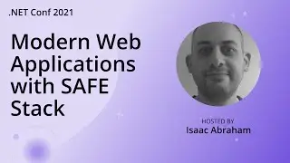 Modern Web Applications with SAFE Stack