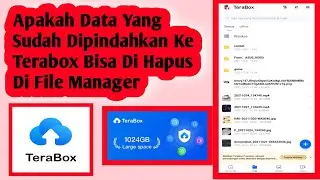 Lengkap| Apakah Data Yang Sudah Di Pindahkan Ke Terabox Bisa Di Hapus?