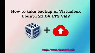 How to take backup of Virtualbox Ubuntu 22.04 LTS VM?