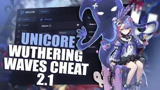 Wuthering Waves 2.1 Unicore Cheat Updated | Free Hack Test