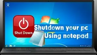 How to   Shutdown or Restart Someone’s Computer using Notepad tricks