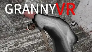 Я живу у бабушки(смешное прохождение)➡️Granny vr #19