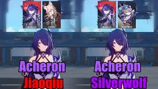 How Much Does Jiaoqiu Vs Silverwolf Buff Acheron? || Honkai Star Rail