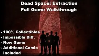 [PC][1440p] Dead Space: Extraction (New Game | Impossible | 100% Collectibles) - Full Walkthrough