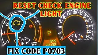 How to reset check engine light on dashboard ! FIX engine CODE P0703 !