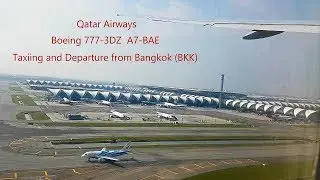 Qatar Airways Boeing 777 3DZ ER Taxiing and Departure from Bangkok Suvarnabhumi BKK