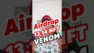 Airdrop от Venom, получаем 13, 14 NFT за 