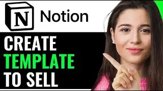 CREATE NOTION TEMPLATE TO SELL EFFICIENTLY (COMPLETE GUIDE)