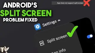 How To Fix 'App Does Not Support Split-screen' Problem On Android