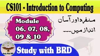 CS101 Lecture 6, 7, 8, 9 & 10 | Introduction to Computing | CS101 Short Lectures by BRD