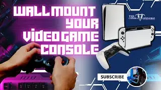 How To Wall Mount Your Video Game Console | 