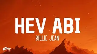 Hev Abi - Billie Jean (Lyrics)