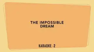 Impossible Dream