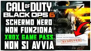 COME RISOLVERE TUTTI I PROBLEMI SU COD E COD BLACK OPS 6 | CRASH - BLACK SCREEN - DIRECTX - NON VA!