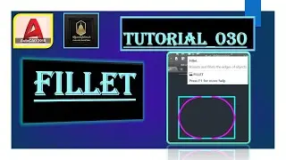 Tutorial 030; How to Use Fillet Command in AutoCAD Software; Full Tutorial 