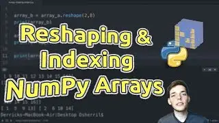 NumPy Basic Indexing & Reshaping Practice - Learn NumPy Series