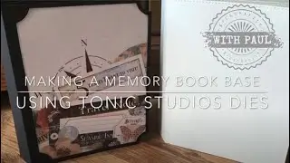 Making a memory book base using Tonic Studio dies