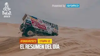 El resumen del Etapa 12 presentado por Aramco - #Dakar2023