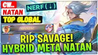 RIP SAVAGE! Hybrid Meta New Nerfed Natan [ Top Global Natan ] CW.. - Mobile Legends Emblem And Build