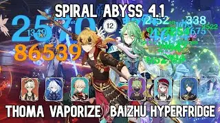 C6 Thoma Vaporize & C1 Baizhu Hyperfridge - Spiral Abyss 4.1 - Genshin Impact