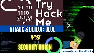 Attack & Detect: TryHackMe Blue vs Security Onion | Hands on infosec skills learning.