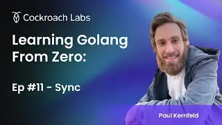 Learning Golang from Zero | Episode #11: Sync