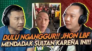 SULTAN VIRAL DI TIKTOK!! RAHASIA JHON LBF UBAH NASIB DARI PENGANGGURAN JADI MILYARDER!!