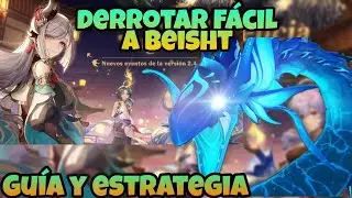 Como derrotar a Beisht rápido y fácil | Iridiscencia Fugaz | Guía versión 2.4 | Genshin Impact