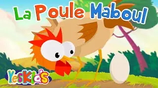 La Poule Maboul + 15 min de comptines pour les petit | YesKids Français