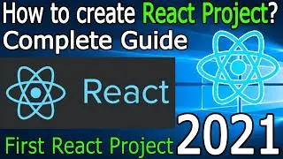 How to Install React on Windows 10 [2021 Update] Creating First React App | Complete Guide