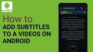 How To Add Subtitles To A Video On Android ?