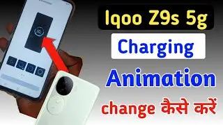 Iqoo z9s 5g charging animation/how to change dynamic effect Iqoo z9s 5g/changing animation