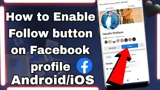 How To Enable a Follow Button On Facebook Profile||Android/IOS