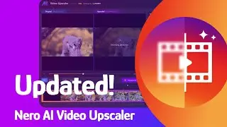 Nero AI Video Upscaler | Updated! Preview & Batch Processing is Now Available