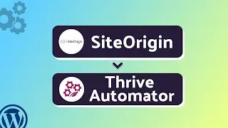 Integrating SiteOrigin with Thrive Automator | Step-by-Step Tutorial | Bit Integrations