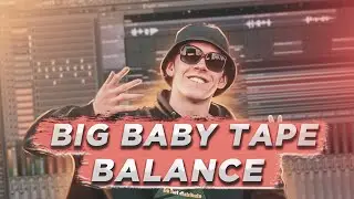 Big Baby Tape - Balance | КАК СДЕЛАТЬ | ТУТОРИАЛ | ЗА 5 МИНУТ | FLSTUDIO 12