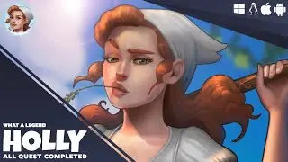 Holly Complete Quest (Full Walkthrough) - What a Legend 0.6 (Latest Version)