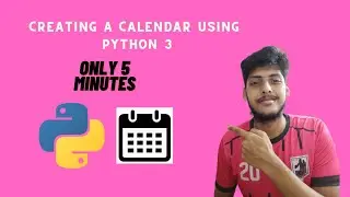 Creating a Calendar using Python 3 | Tkinter | Python Projects
