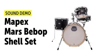 Mapex | Mars Bebop Shell Set | Sound Demo (no talking)