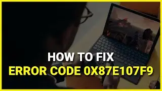 How to Fix Error Code 0x87e107f9 Xbox One Error on Windows 10 (FIXED) Bytes Media 2022