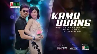 LAGU SASAK TERBARU 2023 KAMU DOANG (Music Video Official) @ENA PRODUCTION