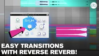 How To Reverse & Resample Reverb for Effortless Transitions (All Genres)